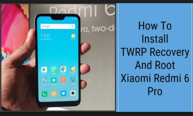 how to root redmi 6 series