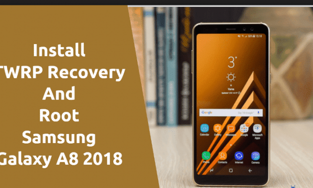 Tutorial Cara Root Samsung Galaxy A8 A530F